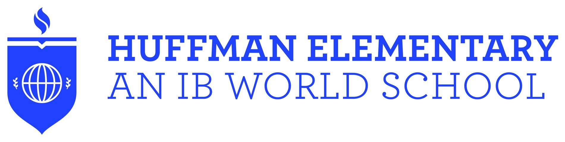 Huffman Elementary, an IB World School