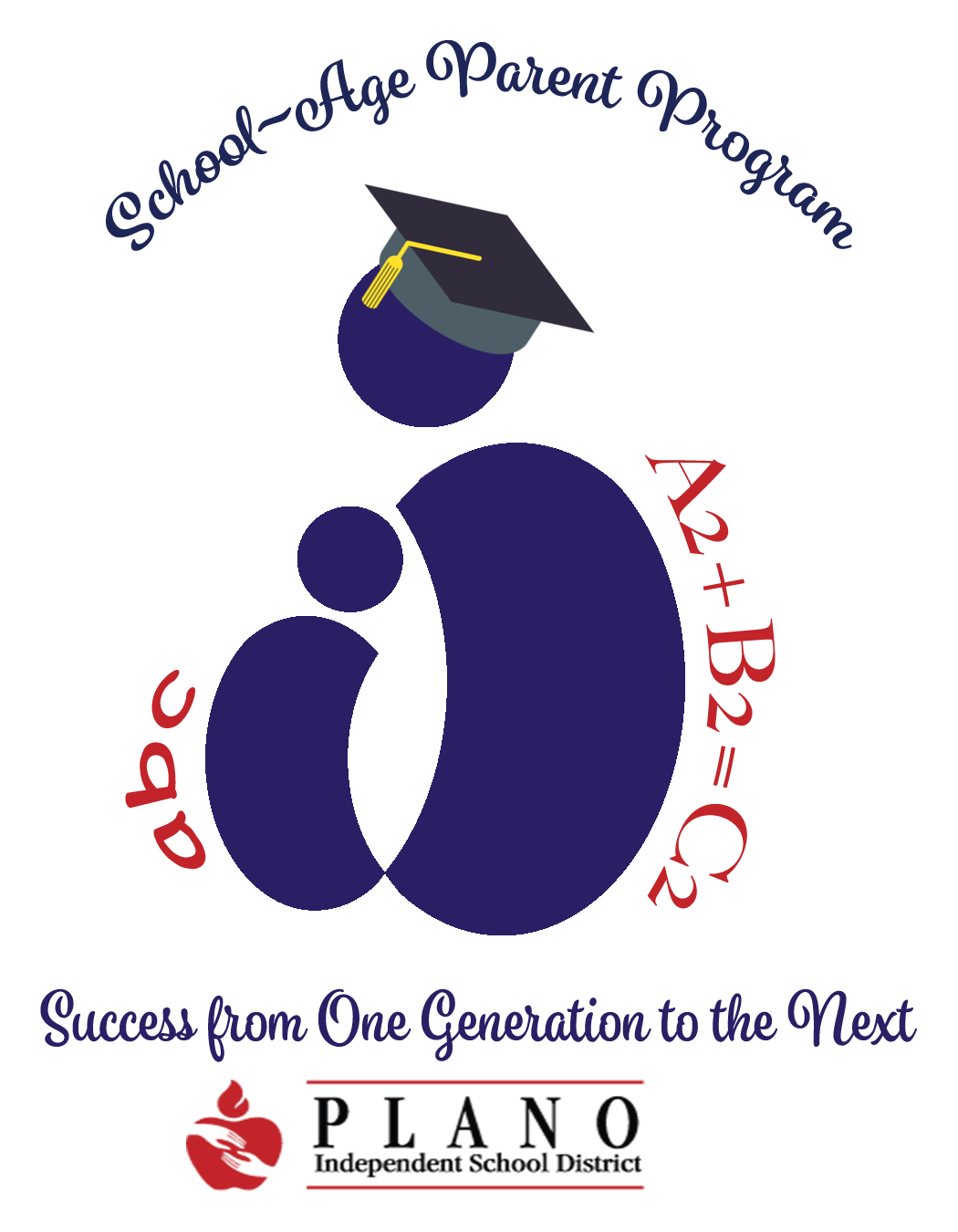 Plano ISD School-Age Parent Program. Success from One Generation to the Next 